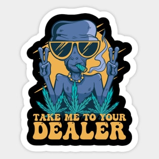 Take me to your dealer Sticker